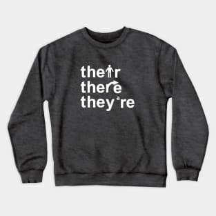 Their, there, they're. Crewneck Sweatshirt